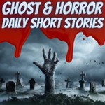 Scary Stories - Daily Short Stories Podcast Scary Stories - Daily Short Stories