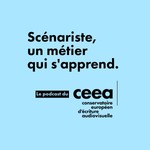 Logo of the podcast Scénariste, un métier qui s'apprend Podcast Scénariste, un métier qui s'apprend