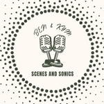 Logo of the podcast Scenes and Sonics Podcast Scenes and Sonics