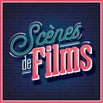 Scènes de films Scènes de films