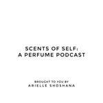 Logo of the podcast Scents of Self Podcast Scents of Self