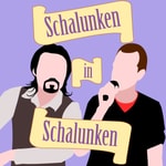 Logo of the podcast Schalunken in Schalunken Podcast Schalunken in Schalunken