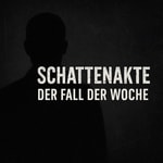 Logo of the podcast Schattenakte - Der Fall der Woche Podcast Schattenakte - Der Fall der Woche