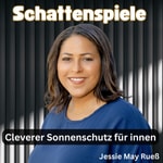 Logo of the podcast Schattenspiele - Alles rund um das Thema Sonnenschutz für innen Podcast Schattenspiele - Alles rund um das Thema Sonnenschutz für innen