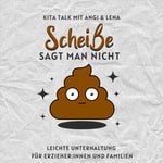 Logo of the podcast Scheiße sagt man nicht Podcast Scheiße sagt man nicht