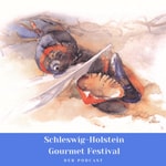Logo of the podcast Schleswig-Holstein Gourmet Festival Podcast Schleswig-Holstein Gourmet Festival
