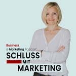 Logo of the podcast Schluss mit Marketing Podcast Schluss mit Marketing