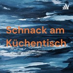 Podcast Schnack am Küchentisch