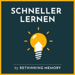 Logo of the podcast SCHNELLER LERNEN - Speed Learning mit Rethinking Memory Podcast SCHNELLER LERNEN - Speed Learning mit Rethinking Memory