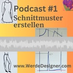 Logo of the podcast Schnittkonstruktion und Abformen #1 Podcast Schnittkonstruktion und Abformen #1