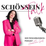 Schönsein.Talk - Dein Friseur-Unternehmer-Podcast mit Annemarie Graf Schönsein.Talk - Dein Friseur-Unternehmer-Podcast mit Annemarie Graf