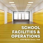 Logo of the podcast School Facilities & Operations Podcast School Facilities & Operations