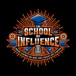 School of Influence Podcast School of Influence