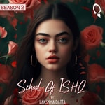School Of Ishq Podcast School Of Ishq