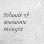 Logo of the podcast Schools of economic thought Podcast Schools of economic thought