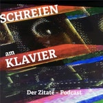 Logo of the podcast Schreien am Klavier Podcast Schreien am Klavier
