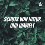 Logo of the podcast Schutz von Natur und Umwelt Podcast Schutz von Natur und Umwelt