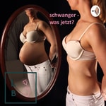 Logo of the podcast Schwanger - was jetzt? Podcast Schwanger - was jetzt?