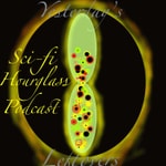 Logo of the podcast Sci-fi Hourglass Podcast Podcast Sci-fi Hourglass Podcast