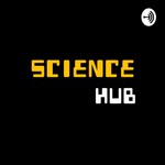 Logo of the podcast Science Hub- Physics Podcast Science Hub- Physics