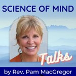 Logo of the podcast Science of Mind Spiritual Center Los Angeles Podcast Science of Mind Spiritual Center Los Angeles