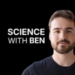 Logo of the podcast Science with Ben Podcast Science with Ben
