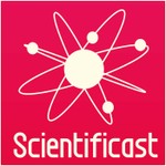 Scientificast, la scienza come non l'hai mai sentita Podcast Scientificast, la scienza come non l'hai mai sentita