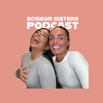 Logo of the podcast Scissor Sisters Podcast Podcast Scissor Sisters Podcast