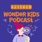Logo of the podcast Scitech's Wonder Kids Podcast Scitech's Wonder Kids