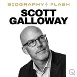 Logo of the podcast Scott Galloway - Biography Flash Podcast Scott Galloway - Biography Flash