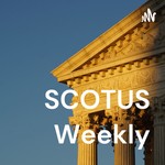 Logo of the podcast SCOTUS Weekly Podcast SCOTUS Weekly
