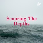 Podcast Scouring The Depths - A Heavy Music Podcast 