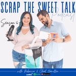 Scrap The Sweet Talk With Rebecca & Chad Hamilton Scrap The Sweet Talk With Rebecca & Chad Hamilton