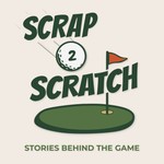 Logo of the podcast Scrap to Scratch: Stories Behind the Game Podcast Scrap to Scratch: Stories Behind the Game
