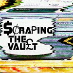 Logo of the podcast Scraping The Vault Podcast Scraping The Vault