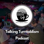 Logo of the podcast Scratch Cafe: Talking Turntablism Podcast Scratch Cafe: Talking Turntablism