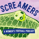 Logo of the podcast Screamers: A Women's Football Podcast Podcast Screamers: A Women's Football Podcast