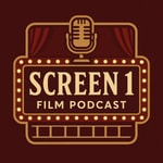 Logo of the podcast Screen 1 Film Podcast Podcast Screen 1 Film Podcast