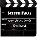 Logo of the podcast Screen Facts with Jason Davis Podcast Screen Facts with Jason Davis
