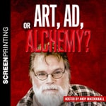 Podcast Screen Printing: Art, Ad, or Alchemy