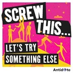 Logo of the podcast Screw this…Let’s try something else Podcast Screw this…Let’s try something else