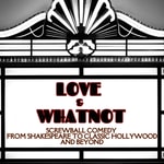 Podcast Screwball Comedy from Shakespeare to Classic Hollywood... and Beyond