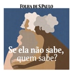 Logo of the podcast Se ela não sabe, quem sabe? Podcast Se ela não sabe, quem sabe?