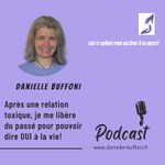 Logo of the podcast Se libérer du passé pour pouvoir s'aimer et dire OUI à la vie. Podcast Se libérer du passé pour pouvoir s'aimer et dire OUI à la vie.