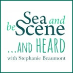 Logo of the podcast SEA AND BE SCENE... And HEARD Archives - Stephanie Beaumont Podcast SEA AND BE SCENE... And HEARD Archives - Stephanie Beaumont