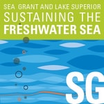 Logo of the podcast Sea Grant and Lake Superior Podcast Sea Grant and Lake Superior