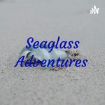Podcast Seaglass Adventures 