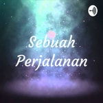 Logo of the podcast Sebuah Perjalanan Podcast Sebuah Perjalanan