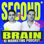 Logo of the podcast SECOND BRAIN - KI Marketing Podcast Podcast SECOND BRAIN - KI Marketing Podcast