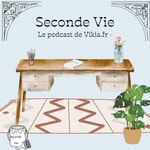 Logo of the podcast Seconde vie Podcast Seconde vie